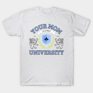 Vintage Your Mom University | Funny Gifts T-Shirt